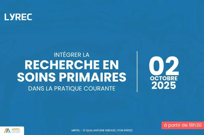 2-octobre-2025-soiree-a-lyon-integrer-la-recherche-en-soins-primaires-dans-la-pratique-courante