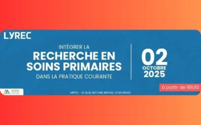 [2 octobre 2025] – Soirée à Lyon : Intégrer la recherche en soins primaires dans la pratique courante